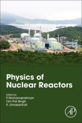 Physics of Nuclear Reactors