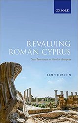 Revaluing Roman Cyprus: Local Identity on an Island in Antiquity