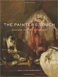 The Painter's Touch: Boucher, Chardin, Fragonard