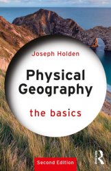 Physical Geography: The Basics, Second Edition
