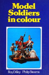 Model Soldiers in Colour