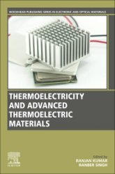 Thermoelectricity and Advanced Thermoelectric Materials