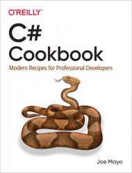 C# Cookbook: Modern Recipes for Professional Developers