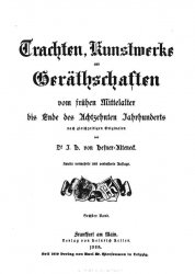 Trachten, Kunstwerke und Gerathschaften vom fruhen Mittelalter bis  .6