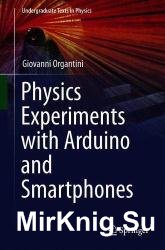 Physics Experiments with Arduino and Smartphones