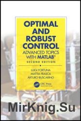 Optimal and Robust Control: Advanced Topics with MATLAB, 2nd Edition