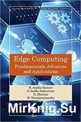Edge Computing: Fundamentals, Advances and Applications