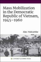 Mass Mobilization in the Democratic Republic of Vietnam, 19451960