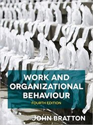 Work and Organizational Behaviour, Fourth Edition