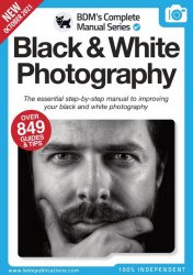 BDMs The Complete Black & White Photography Manual 11th Edition 2021