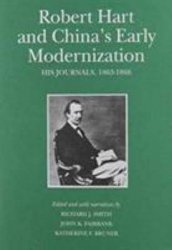 Robert Hart and Chinas Early Modernization. His Journals, 18631866