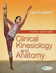 Clinical Kinesiology and Anatomy , Fifth Edition