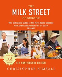 The Milk Street Cookbook, 5th Anniversary Edition