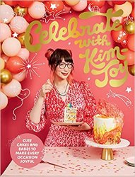 Celebrate with Kim-Joy: Cute Cakes and Bakes to Make Every Occasion Joyful