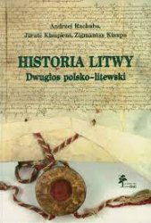 Historia Litwy : dwuglos polsko-litewski