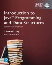 Introduction to Java Programming and Data Structures, Comprehensive Version, Global Edition, 12th Edition