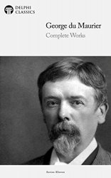 Delphi Complete Works of George du Maurier