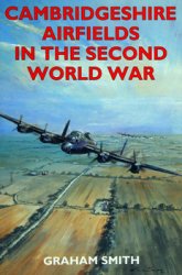 Cambridgeshire Airfields in the Second World War