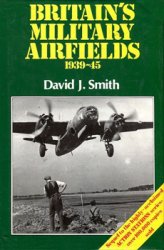 Britain's Military Airfields 1939-45