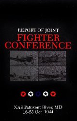 Report of Joint Fighter Conference: NAS Patuxent River, MD, 16-23 Oct. 1944