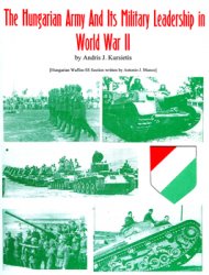 The Hungarian Army and its Military Leadership in World War II (Axis Europa)