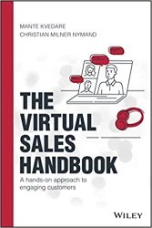 The Virtual Sales Handbook: A Hands-on Approach to Engaging Customers