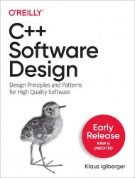 C++ Software Design (Early Release)