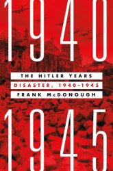The Hitler Years: Disaster, 1940-1945, 2021 Edition