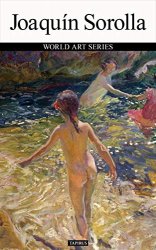 Joaquin Sorolla: World Art Series