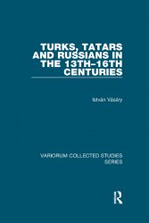 Turks, Tatars and Russians in the 13th16th Centuries