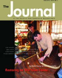 The Journal of the Guild of New Hampshire Woodworkers Fall 2012
