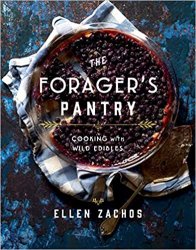 The Forager's Pantry: Cooking with Wild Edibles