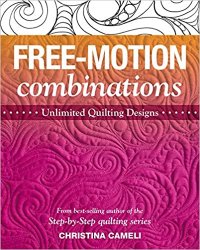 Free-Motion Combinations: Unlimited Quilting Designs