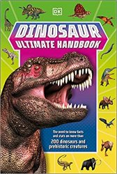 Dinosaur Ultimate Handbook: The Need-To-Know Facts and Stats on Over 150 Different Species