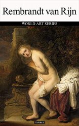 Rembrandt van Rijn: World Art Series