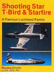 Shooting Star, T-Bird & Starfire: A Famous Lockheed Family