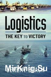 Logistics: The Key to Victory