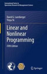 Linear and Nonlinear Programming, Fifth Edition