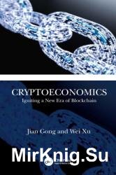 Cryptoeconomics: Igniting a New Era of Blockchain