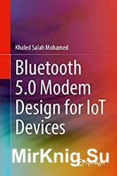 Bluetooth 5.0 Modem Design for IoT Devices