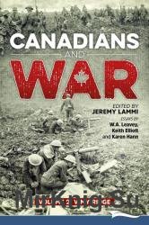 Canadians and War Volume 2: Vimy Ridge