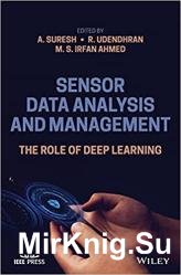 Sensor Data Analysis and Management: The Role of Deep Learning