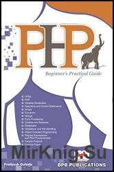 PHP: Beginners Practical Guide