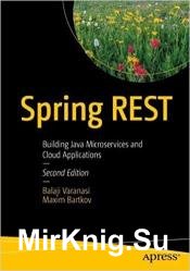 Spring REST: Building Java Microservices and Cloud Applications, 2nd Edition