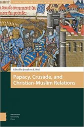 Papacy, Crusade, and Christian-Muslim Relations