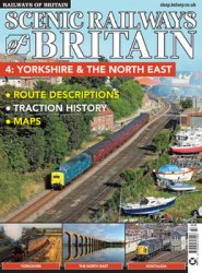 Scenic Railways of Britan 4: Yorkshire & The North East (Railways of Britain Vol.27)