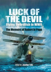 Luck of the Devil: Flying Swordfish in WWII