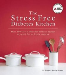 The Stress Free Diabetes Kitchen