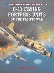Osprey Combat Aircraft 39 - B-17 Flying Fortress Units Of The Pacific War