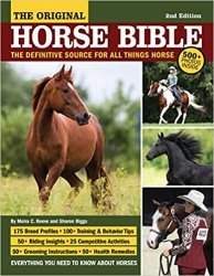 The Original Horse Bible: The Definitive Source for All Things Horse, 2nd Edition